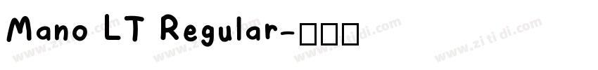 Mano LT Regular字体转换